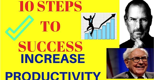 Read more about the article 10 Rules For Success | 10 Steps To Increase Productivity | How To Start Business | Entrepreneur 2018