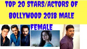 Read more about the article TOP 20 ACTORS (STARS) OF BOLLYWOOD (MALE/FEMALE) 2018 SALMAN ALIA BHATT AKSHAY KUMAR AAMIR DEEPIKA