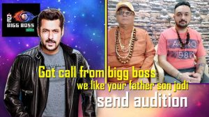 Read more about the article Bigg Boss 12 Audition Part 2 : We Got Call From Bigg Boss We Like Your Father Son Jodi Send Audition